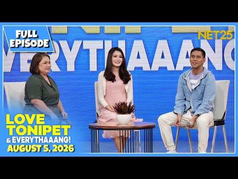 LOVE TONIPET & EVERYTHAAANG! | Full Episode | August 5, 2026