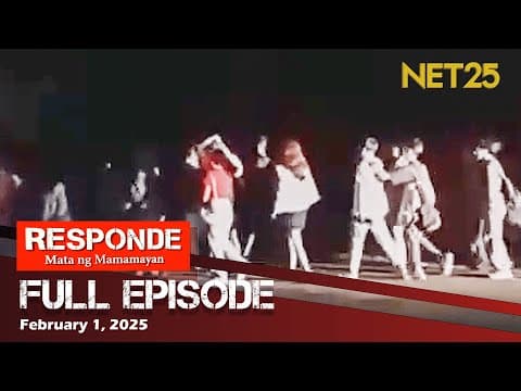 RESPONDE, Mata ng Mamamayan  - February 1, 2025 | 6:00 PM