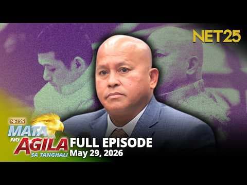Mata ng Agila sa Tanghali - May 29, 2026