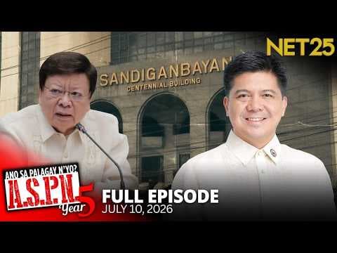 Ano Sa Palagay N'yo? (ASPN) | July 10, 2026