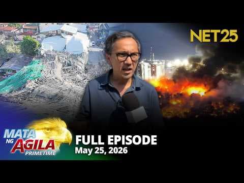 Mata ng Agila Primetime - May 25, 2026