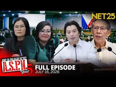 Ano Sa Palagay N'yo? (ASPN) | July 16, 2026