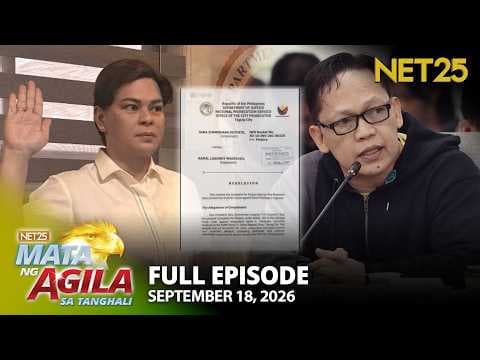 Mata ng Agila sa Tanghali - September 18, 2026