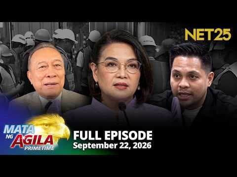 Mata ng Agila Primetime - September 22, 2026