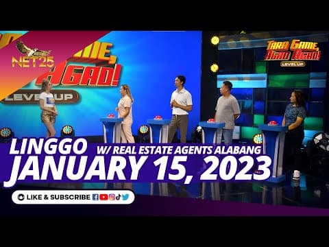 TARA GAME AGAD AGAD LEVEL UP | January 15, 2023 | 7:00 PM | with Real Estate Agents Alabang