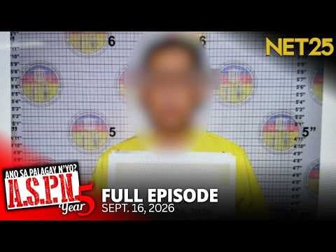 Ano Sa Palagay N'yo? (ASPN) | September 16, 2026