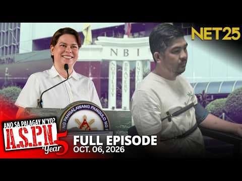 Ano Sa Palagay N'yo? (ASPN) | October 6, 2026