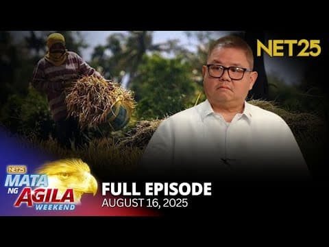 Mata ng Agila Weekend -  August 16, 2025