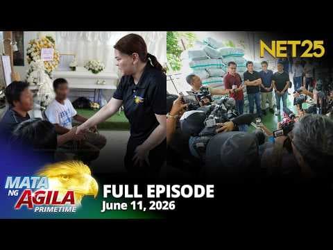 Mata ng Agila Primetime - June 11, 2026