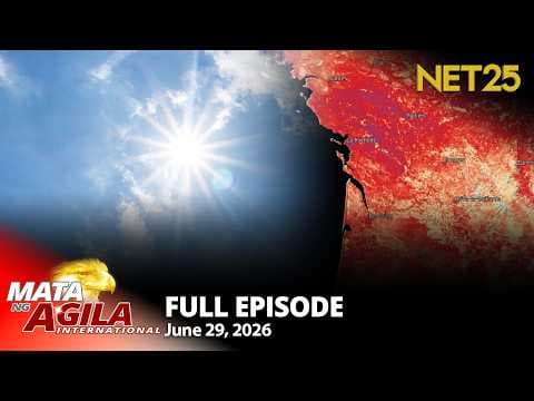 Mata ng Agila International - June 29, 2026