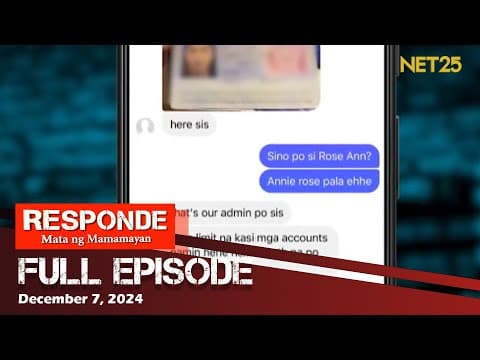 RESPONDE, Mata ng Mamamayan  - December 7, 2024 | 6:00 PM