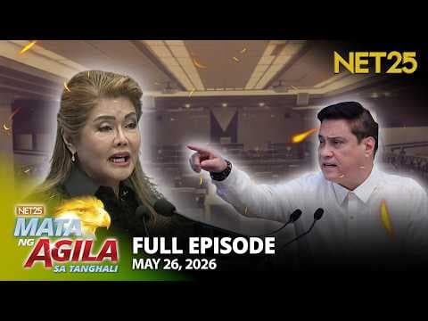Mata ng Agila sa Tanghali - May 26, 2026