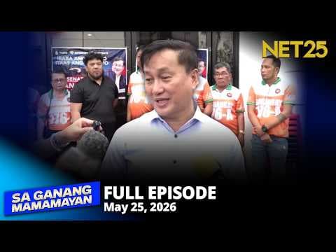 Sa Ganang Mamamayan - May 25, 2026
