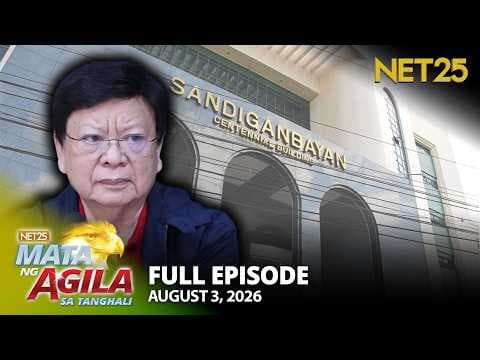 Mata ng Agila sa Tanghali - August 3, 2026