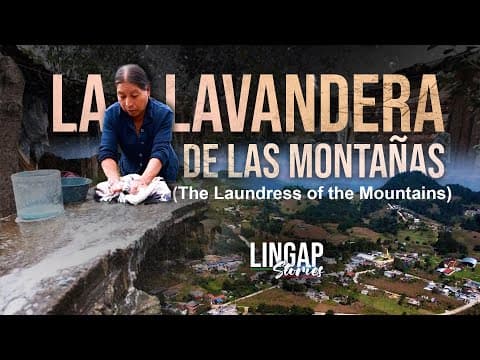 La Lavandera De Las Montañas (The Laundress of the Mountains) | Lingap Stories | Episode 5