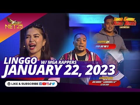 TARA GAME AGAD AGAD LEVEL UP! | January 22, 2023  | 7 PM