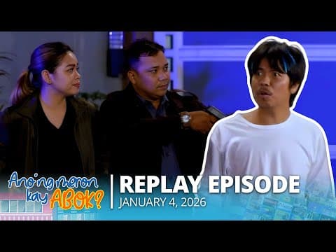 Anong Meron Kay Abok? | January 4, 2026