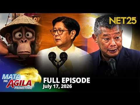 Mata ng Agila Primetime - July 17, 2026