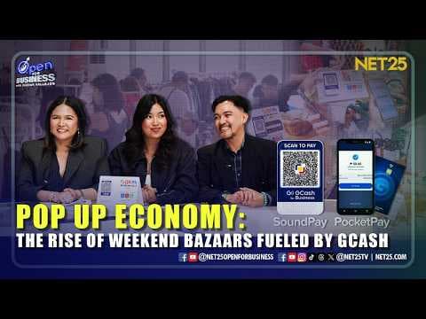 Open For Business | Pop-Up Economy: The Rise of Weekend Bazaars Fueled by GCash | March 8, 2026