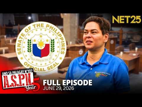 Ano Sa Palagay N'yo? (ASPN) | June 29, 2026