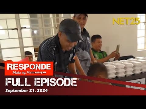 RESPONDE, Mata ng Mamamayan  - September 21, 2024 | 6:00 PM