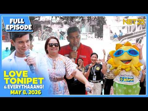 LOVE TONIPET & EVERYTHAAANG | Full Episode | May 8, 2026