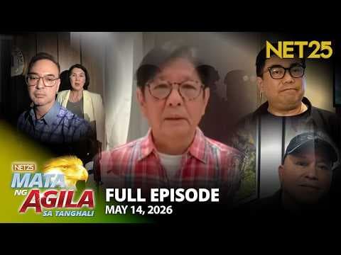Mata ng Agila sa Tanghali - May 14, 2026