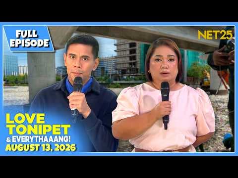LOVE TONIPET & EVERYTHAAANG! | Full Episode | August 13, 2026