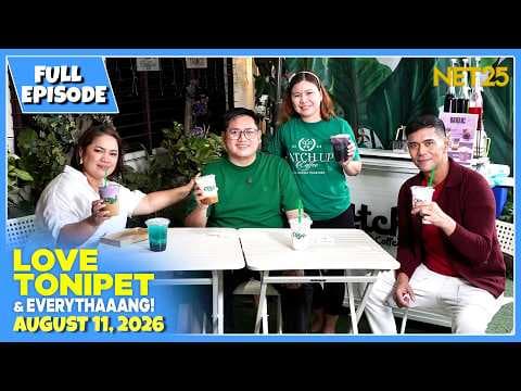 LOVE TONIPET & EVERYTHAAANG! | Full Episode | August 11, 2026