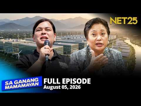 Sa Ganang Mamamayan - August 5, 2026