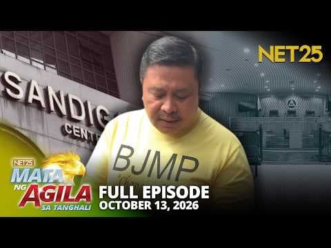 Mata ng Agila sa Tanghali - October 13, 2026