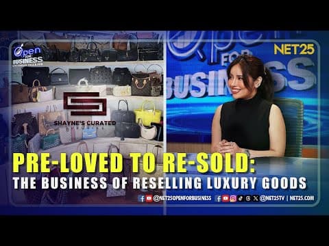 Open For Business | Pre-Loved to Re-Sold: The Business of Reselling Luxury Goods | December 14, 2025