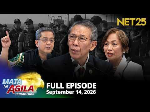 Mata ng Agila Primetime - September 14, 2026