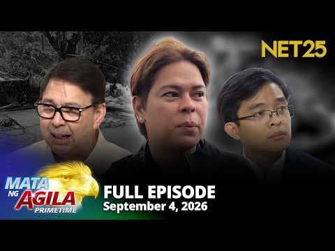 Mata ng Agila Primetime - September 4, 2026