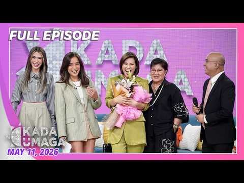 KADA UMAGA | Full Episode | May 11, 2026