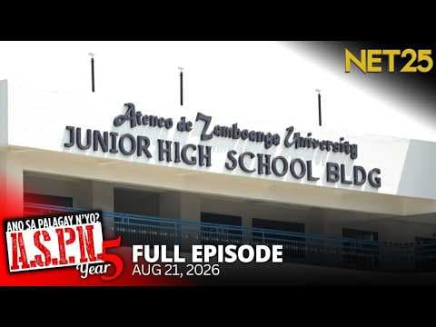 Ano Sa Palagay N'yo? (ASPN) | August 21, 2026