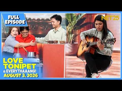 LOVE TONIPET & EVERYTHAAANG! | Full Episode | August 3, 2026