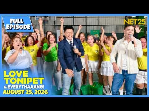 LOVE TONIPET & EVERYTHAAANG! | Full Episode | August 25, 2026