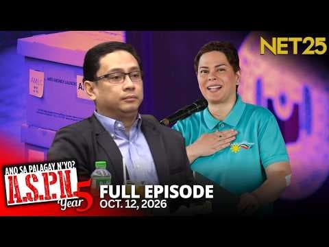 Ano Sa Palagay N'yo? (ASPN) | October 12, 2026