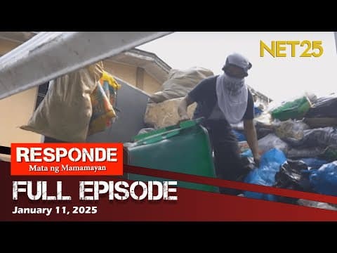 RESPONDE, Mata ng Mamamayan  - January 11, 2025 | 6:00 PM
