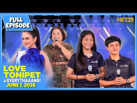 LOVE TONIPET & EVERYTHAAANG | Full Episode | June 1, 2026
