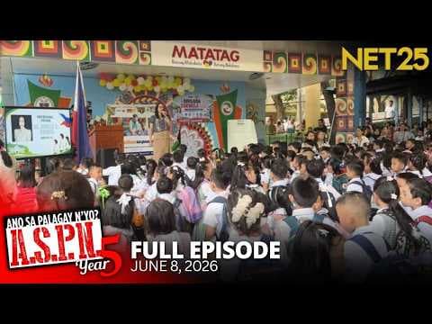 Ano Sa Palagay N'yo? (ASPN) | June 8, 2026