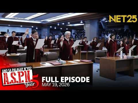 Ano Sa Palagay N'yo? (ASPN) | May 19, 2026