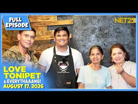 LOVE TONIPET & EVERYTHAAANG! | Full Episode | August 17, 2026