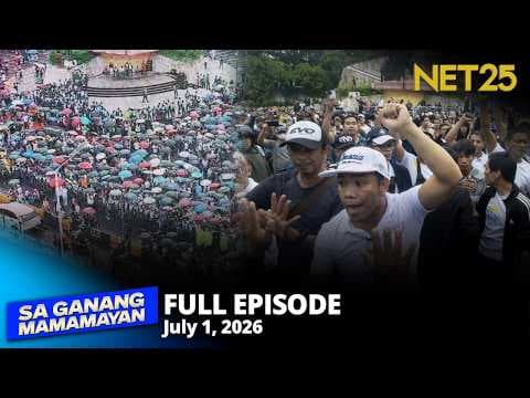 Sa Ganang Mamamayan - July 1, 2026