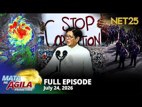 Mata ng Agila Primetime - July 24, 2026