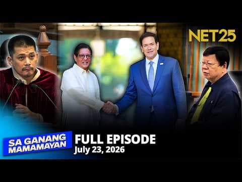 Sa Ganang Mamamayan - July 23, 2026
