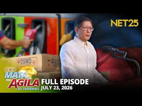 Mata ng Agila sa Tanghali - July 23, 2026