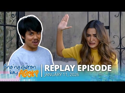 Anong Meron Kay Abok? | January 11, 2026