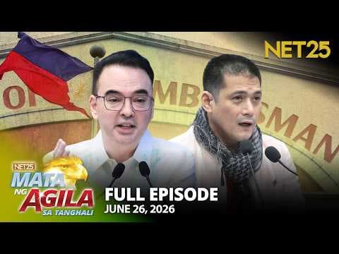 Mata ng Agila sa Tanghali - June 26, 2026